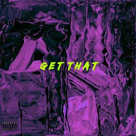 Get That | Boomplay Music