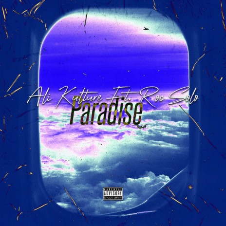 Paradise ft. Roc Solo & Takeoff Music Group