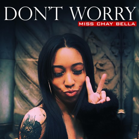 Don't Worry | Boomplay Music