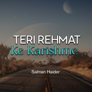 Teri Rehmat Ke Karishme