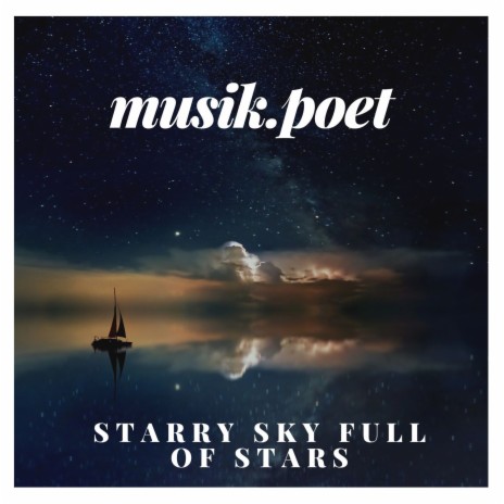 Starry Sky Full of Stars | Boomplay Music