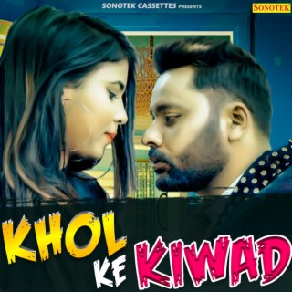 Khol Ke Kiwad