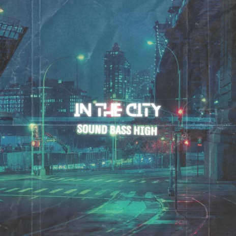 In The City | Boomplay Music