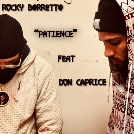 Patience ft. Don Caprice | Boomplay Music