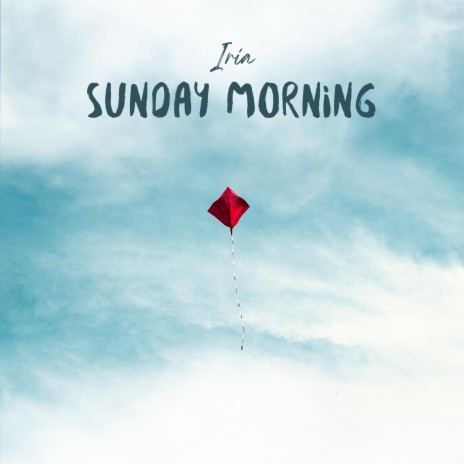 Sunday Morning | Boomplay Music