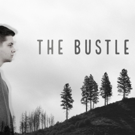 The Bustle | Boomplay Music