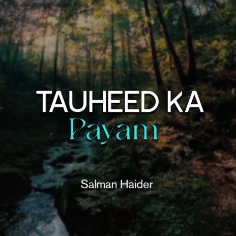 Tauheed Ka Payam | Boomplay Music