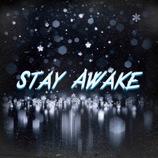 Stay Awake