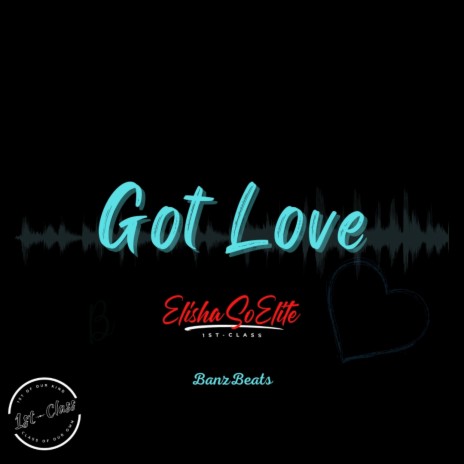 Got Love (Elisha So Elite) | Boomplay Music