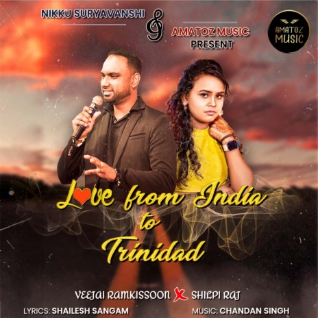 Love From India To Trinidad Love Karbu Ka ft. Shilpi Raj | Boomplay Music