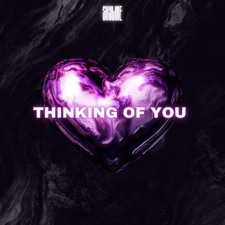 Thinking Of You | Boomplay Music