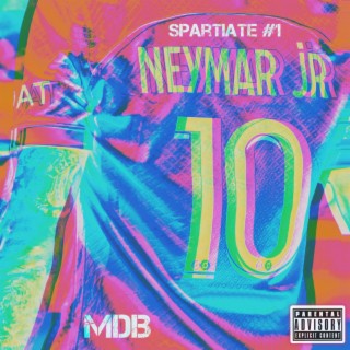 Spartiate #1 Neymar lyrics | Boomplay Music