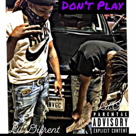 Dont Play ft. LiL'O | Boomplay Music