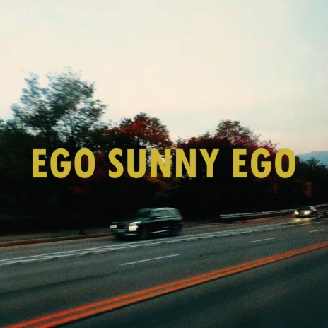 Ego Sunny Ego