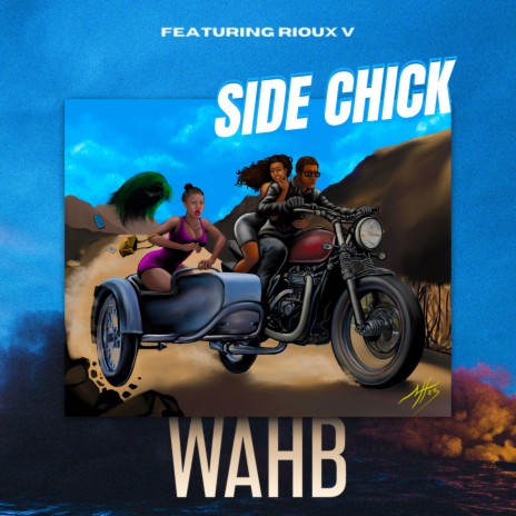 Side Chick ft. Rioux V | Boomplay Music