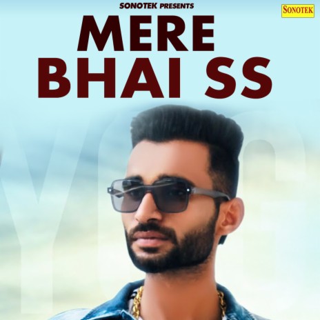 Mere Bhai SS | Boomplay Music