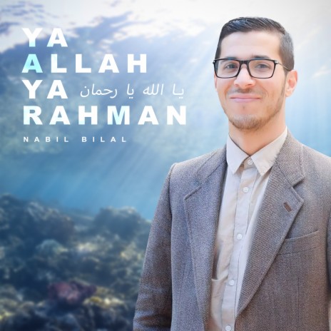 Ya Allah Ya Rahman | Boomplay Music