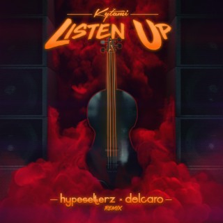 Listen Up (Hypesetterz & Delcaro Remix)