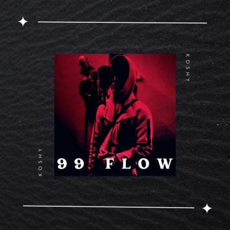 99 Flow | Boomplay Music