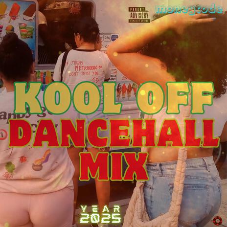 Latest Dancehall Mix 2025 Kool Off #latestjamaicansongs #bestof2025dancehallmix #moneycode #djtreasuredancehallmixvideo2025 | Boomplay Music