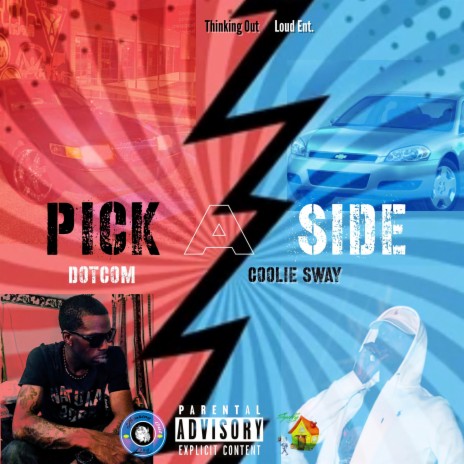 Pick A Side ft. Coolie Sway | Boomplay Music