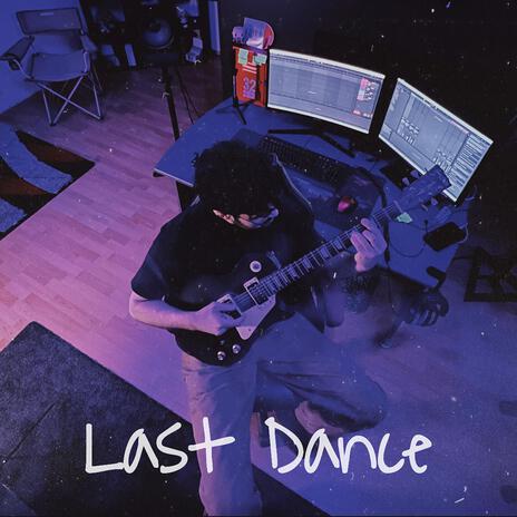 Last dance | Boomplay Music