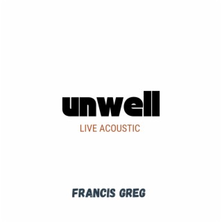 Unwell (Live)