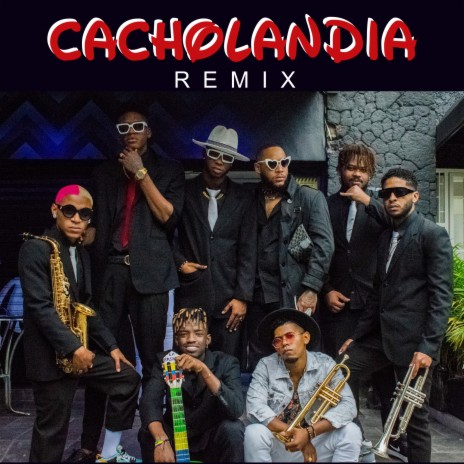 Cacholandia (Remix) ft. Luis Eduardo Acústico, Diego LaToo & Yilmar Dresan