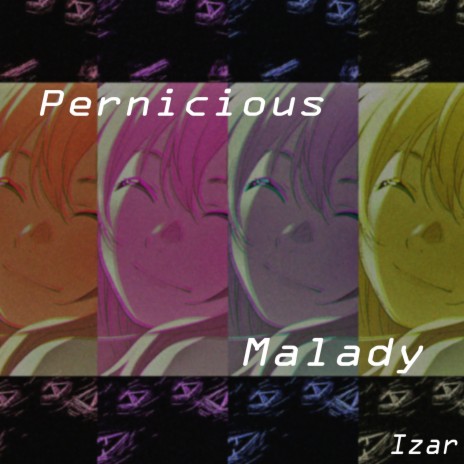 Pernicious Malady | Boomplay Music