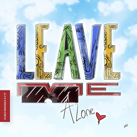 Leave Me Alone ft. DJ Buid Kissangua & C-TY | Boomplay Music