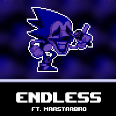 Endless (Vs. Sonic.Exe: Bitcrushed) ft. MarStarBro | Boomplay Music