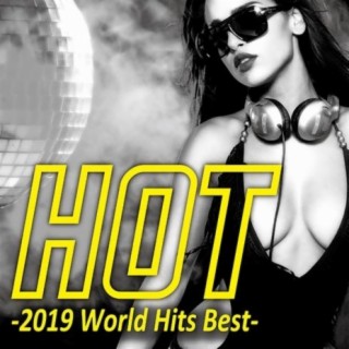 HOT -2019 World Hits Best-