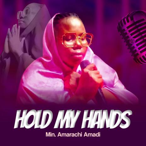 Hold My Hands | Boomplay Music