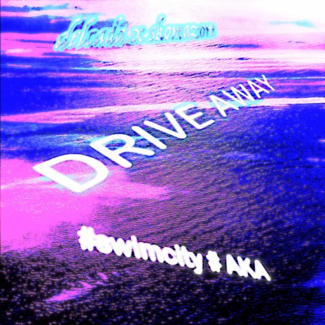 drive away ft. Skomazom | Boomplay Music