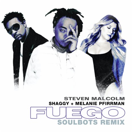Fuego (The SoulBots Remix) ft. Shaggy & Melanie Pfirrman