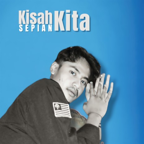 Kisah Kita ft. Sepian | Boomplay Music