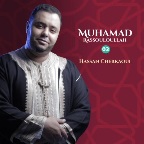 Muhamad Rassouloullah, Pt. 3 | Boomplay Music