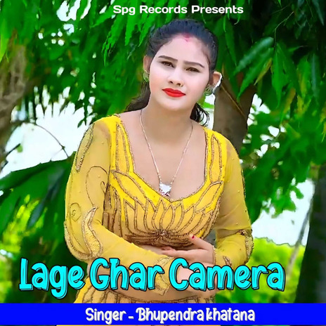 Lage Ghar Camera | Boomplay Music