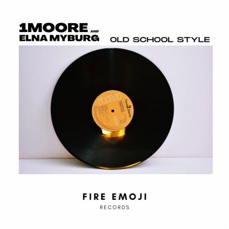 OLD SCHOOL STYLE ft. Elna Myburg | Boomplay Music