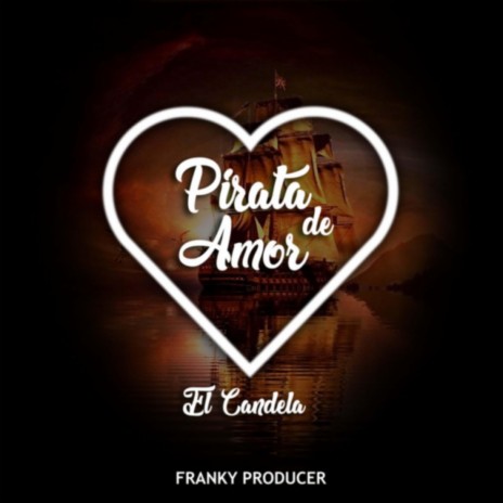 Pirata De Amor | Boomplay Music