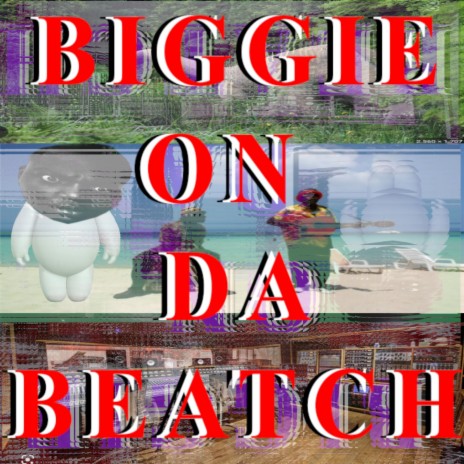 BIGGIE ON DA BEATCH | Boomplay Music