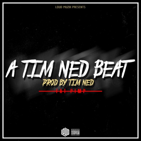 A Tim Ned Beat | Boomplay Music