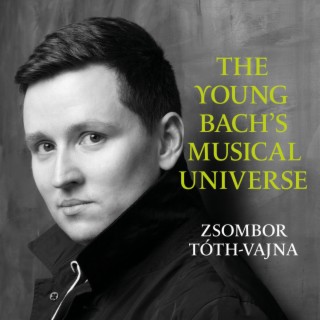 The Young Bach's Musical Universe