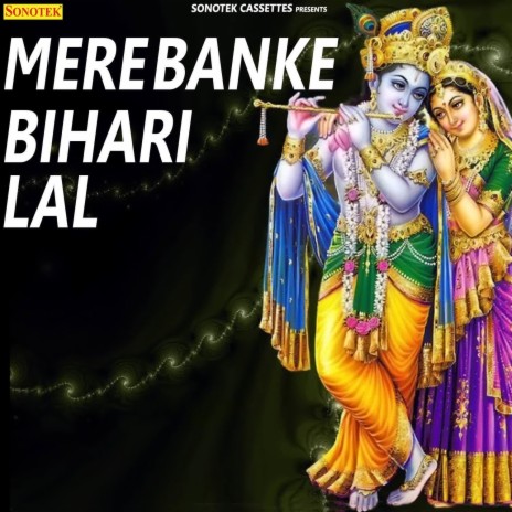 Mere Banke Bihari Lal | Boomplay Music