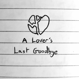 A Lover's Last Goodbye