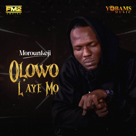 Olowo L'aye Mo | Boomplay Music