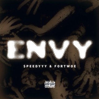 Envy ft. $peedyyy lyrics | Boomplay Music