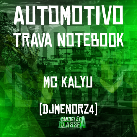 Automotivo Trava Notebook ft. DJ MENORZ4 | Boomplay Music