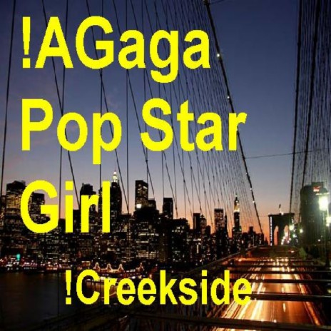 !AGaga Pop Star Girl | Boomplay Music