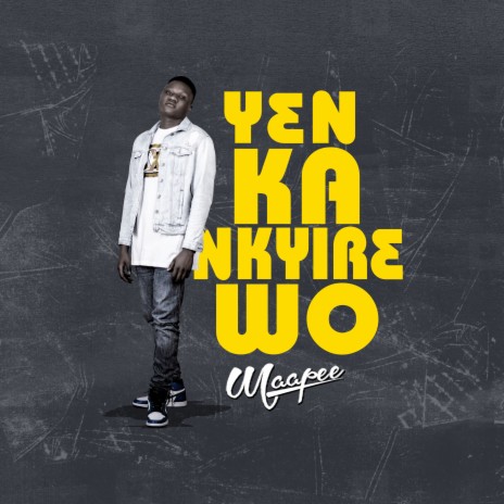 Yenka Nkyire Wo | Boomplay Music